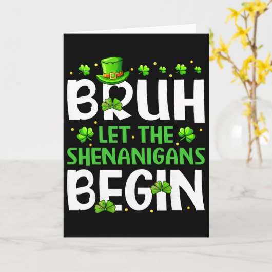 Bruh Let The Shenanigans Begin Funny St Patricks D カード (黄色い花)