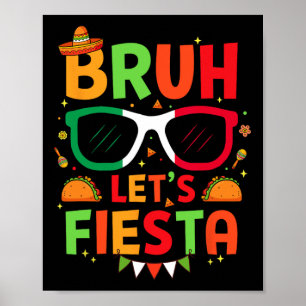 Bruh Let's Fiesta Cinco De Mayoメキシコパーティーメンズ ポスター
