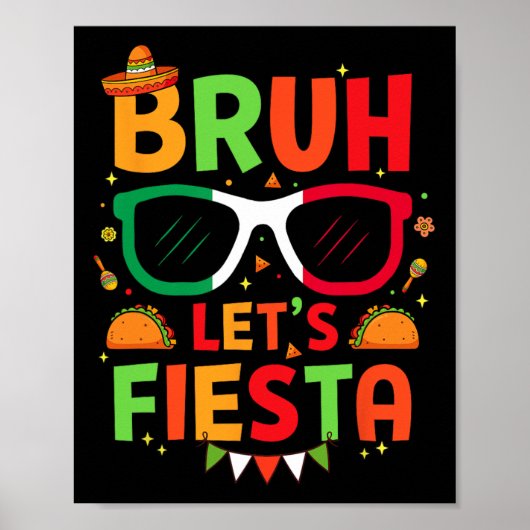 Bruh Let's Fiesta Cinco De Mayoメキシコパーティーメンズ ポスター (正面)