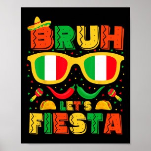 Bruh Let's Fiesta Cinco De Mayoメキシコパーティーメンズ ポスター