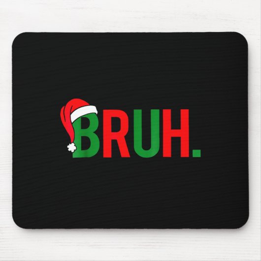 Bruh Meme クリスマス マウスパッド (正面)