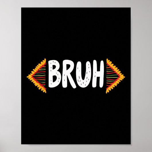Bruh Meme ブラック歴史月間を祝おう メンズ レディース  ポスター (正面)