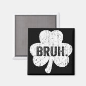 Bruh Meme Funny Saying Bro Greeting Teen Boy St Pa マグネット (正面/裏面)