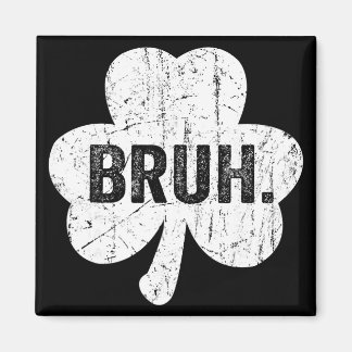 Bruh Meme Funny Saying Bro Greeting Teen Boy St Pa マグネット