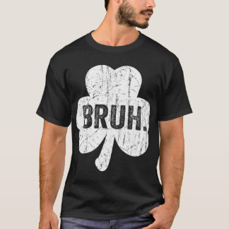 Bruh Meme Funny Saying Bro Greeting Teen Boy St Pa Tシャツ