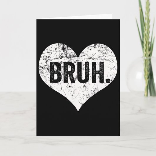 Bruh Meme Funny Saying Bro Greeting Teens Boys Val カード (正面)