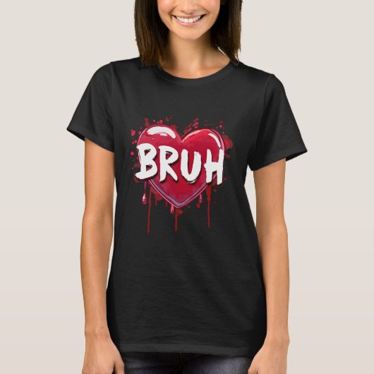 Bruh Meme Funny Saying Bro Greeting Teens Boys Val Tシャツ (正面)