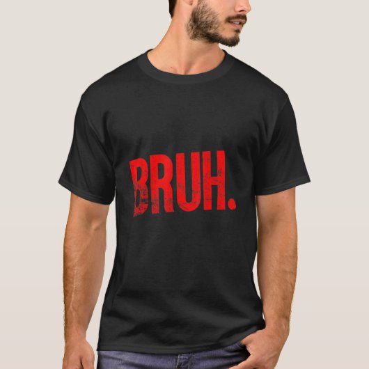 Bruh Meme Funny Saying Brother Greeting Teens Boys Tシャツ (正面)
