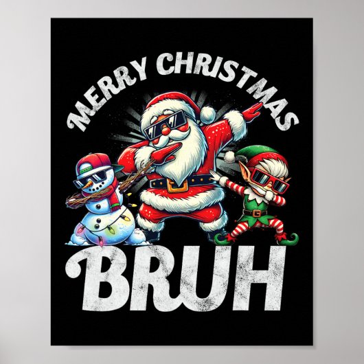 Bruh Meme Santa Dabbing Through The Snow Christmas ポスター (正面)