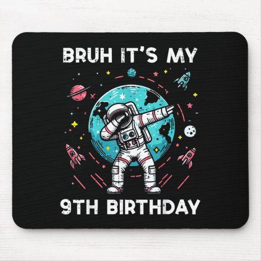 Bruh My 9th Birthday Astronaut Dab 9 Bday Boys Gir マウスパッド (正面)