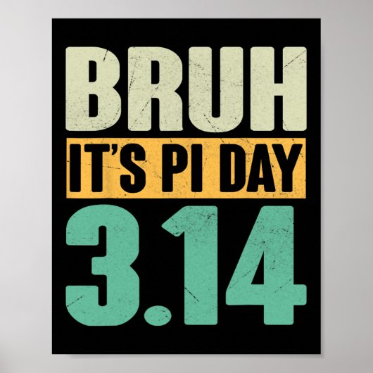 Bruh Pi日3.14 Pi数値演算先生おもしろいPi D ポスター (正面)