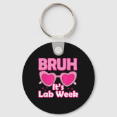 Bruh Pink Lab Week 2024 Medical Lab Science Lab Te キーホルダー (正面)