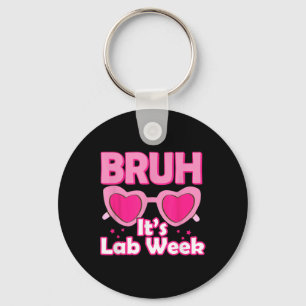 Bruh Pink Lab Week 2024 Medical Lab Science Lab Te キーホルダー