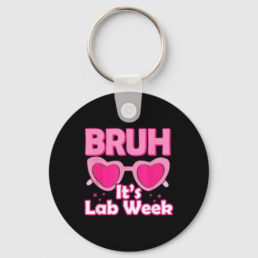 Bruh Pink Lab Week 2024 Medical Lab Science Lab Te キーホルダー (正面)
