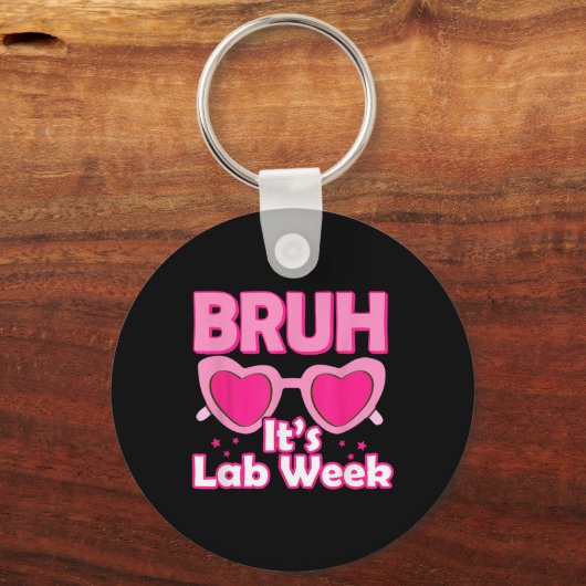 Bruh Pink Lab Week 2024 Medical Lab Science Lab Te キーホルダー (正面)