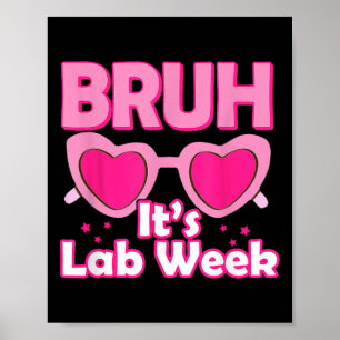 Bruh Pink Lab Week 2024 Medical Lab Science Lab Te ポスター