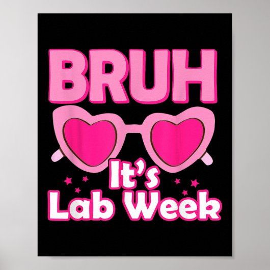 Bruh Pink Lab Week 2024 Medical Lab Science Lab Te ポスター (正面)