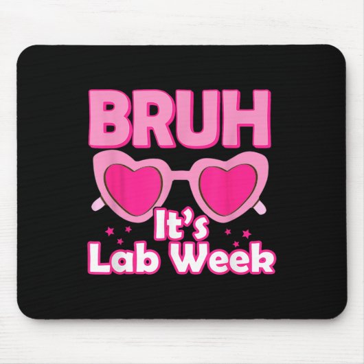 Bruh Pink Lab Week 2024 Medical Lab Science Lab Te マウスパッド (正面)