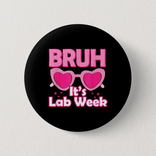 Bruh Pink Lab Week 2024 Medical Lab Science Lab Te 缶バッジ (正面)