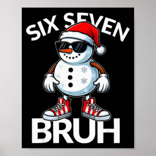 Bruh Six Seven 6 7 メメクリスマス おもしろ Xmas メンズ ポスター