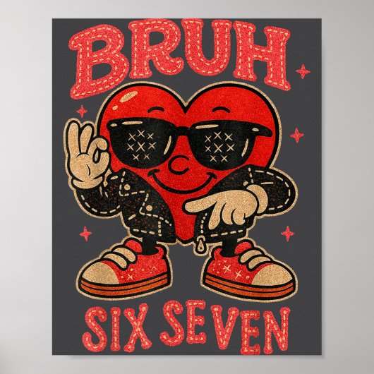 Bruh Six Seven Valentine Cute Heart 67 Meme Boys G ポスター (正面)