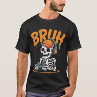 Bruh Skeleton Gamer Halloween T-Shirt – Funny Vide Tシャツ