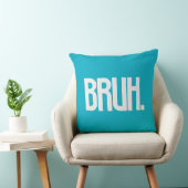 BRUH. Slang Typography Throw Pillow | Funny Bro クッション (椅子)