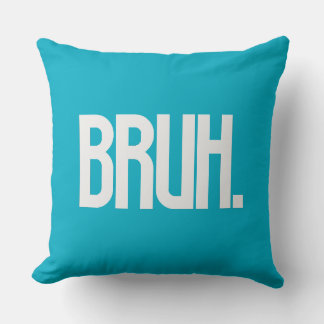 BRUH. Slang Typography Throw Pillow | Funny Bro クッション