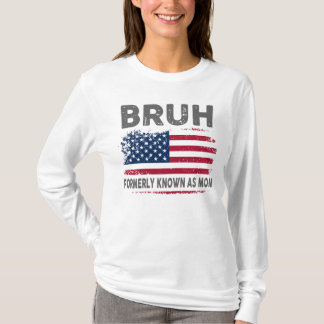 BRUH Tシャツ（旧Mom T-Shrit） Tシャツ