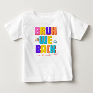 Bruh teacher shirt, おもしろい先生svg, bruh we bac ベビーTシャツ