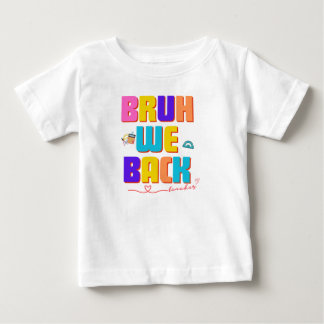 Bruh teacher shirt, funny teacher svg, bruh we bac ベビーTシャツ