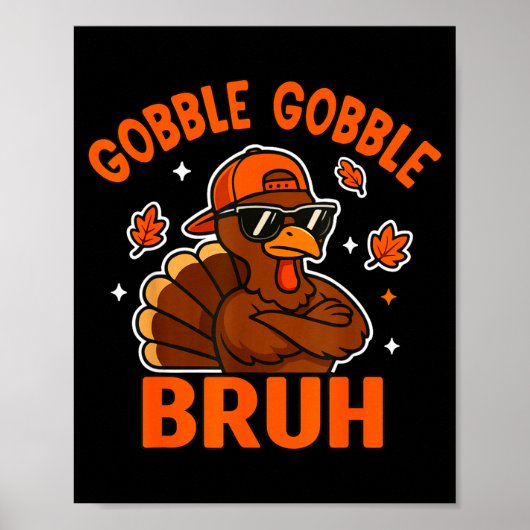 Bruh Thanksgiving Turkey Gobble Shirt Kids Teens B ポスター (正面)