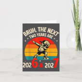 Bruh The Next Two Year Are 2026 2027 Funny 67 Meme カード (正面)