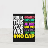 Bruh This Year Was Goated No Cap All Rizz_ Funny G カード (正面)