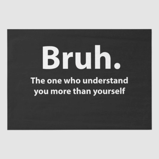 Bruh Typography Bruh 薄葉紙 (正面)