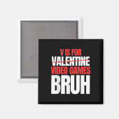 Bruh Vはビデオゲーム用Valentines Day Kids Boy マグネット (正面/裏面)