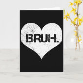 Bruh Valentine Meme Funny Saying Bro Greeting Teen カード (黄色い花)