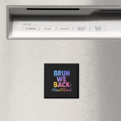 Bruh Weバック先生ハッピーおもしろいSchooの最初の日 マグネット (インサイチュ (食洗機))