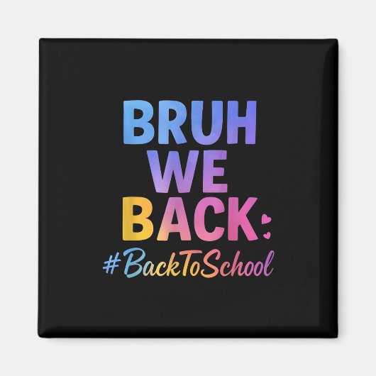 Bruh Weバック先生ハッピーおもしろいSchooの最初の日 マグネット (正面)