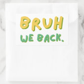 Bruh Weバック先生、新学期、教室 長方形シール (バッグ)