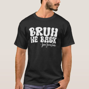 Bruh Weバック宇宙サイエンス先生Sの初日 Tシャツ