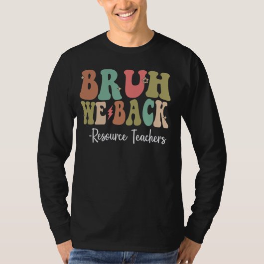 Bruh Weバック資源先生幸せな初日 Tシャツ (正面)