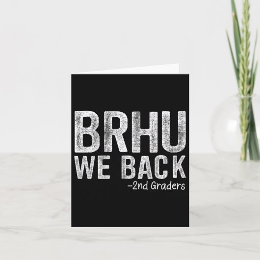 Bruh Weバック2年生の学校の最初の日 カード (正面)