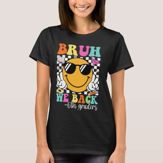Bruh Weバック6年生Groovy 6年生バックT Tシャツ (正面)