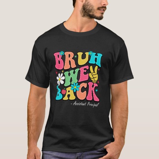 Bruh we Back副校長Bruh We Back Scho Tシャツ (正面)