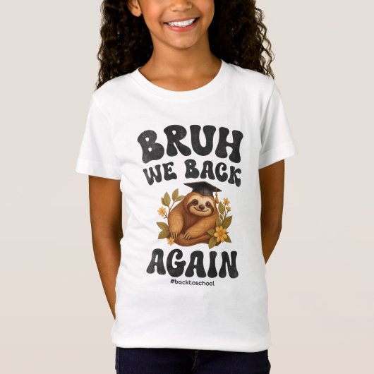 Bruh We Back かわいいナマケモノのバックトゥスクール Tシャツ (正面)