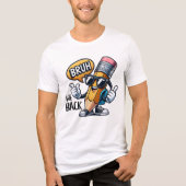Bruh We Back、先生のBack To School トライブレンドTシャツ (正面)
