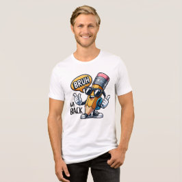 Bruh We Back、先生のBack To School トライブレンドＴシャツ