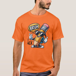 Bruh We Back、先生のBack To School Tシャツ