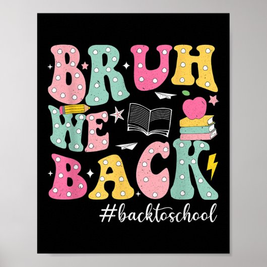 Bruh We Back 子供の小学校の初日 面白い バックプリントTシャツ ポスター (正面)